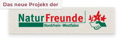 Das neue Projekt der Natur Freunde Nordrhein-Westfalen